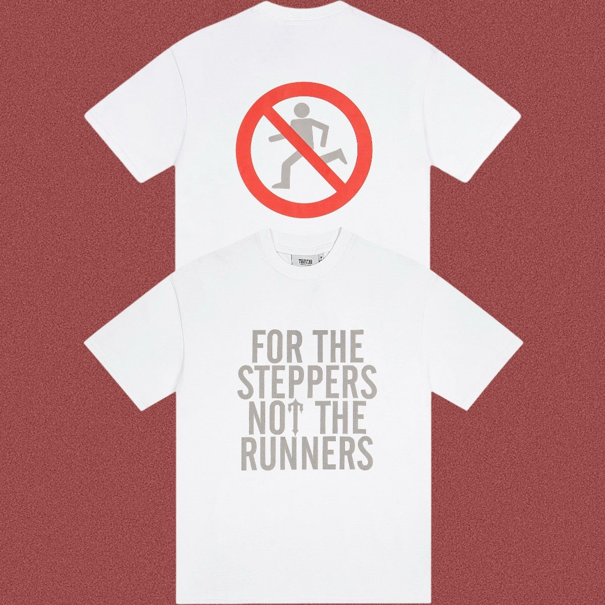 TRAPSTAR For The Steppers Not The Runners T-Shirt